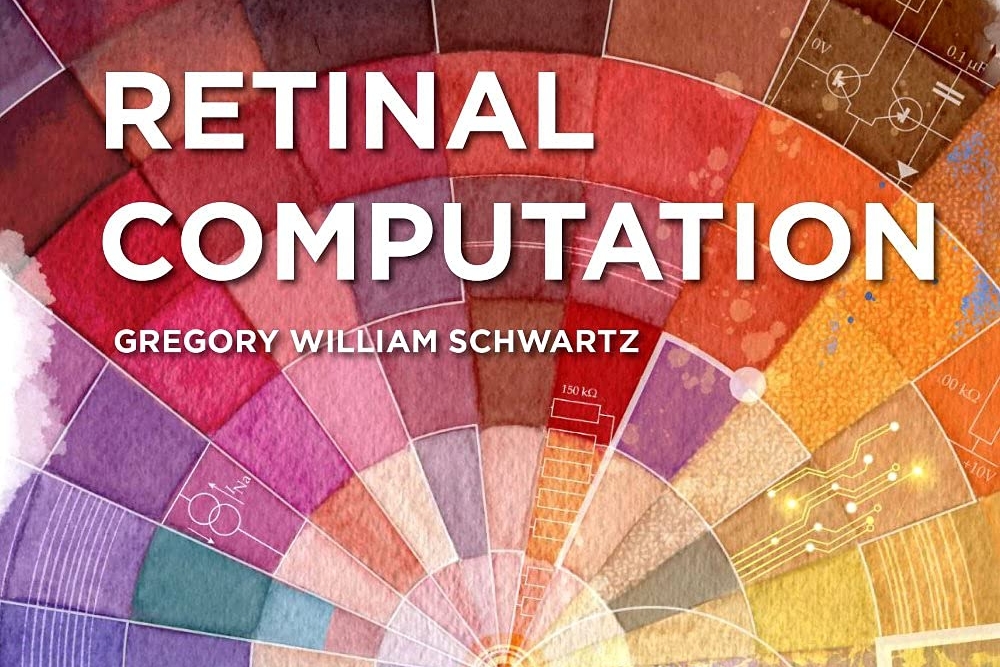 BOOK REVIEW: Retinal computation, by Gregory Schwartz
